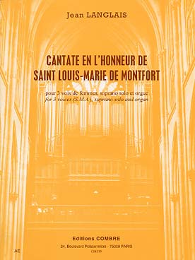 Illustration de Cantate en l'honneur de St Louis-Marie  de Montfort pour 3 voix de femmes SMA, soprano solo et orgue