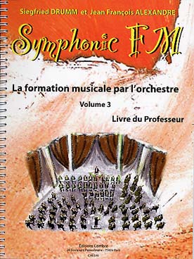 Illustration de Symphonic FM, la formation musicale par l'orchestre - Vol. 3 : professeur