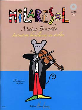 Illustration de Milarésol : initiation brésilienne au violon, avec CD d'écoute