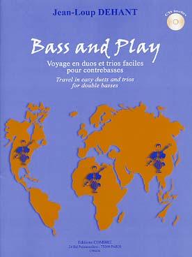 Illustration de Bass and play : voyages en duos et trios faciles avec CD écoute et play-along