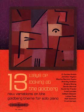Illustration de 13 WAYS OF LOOKING AT THE GOLDBERG : Nouvelles variations sur le thème des variations Goldberg par JS Bach par 12 auteurs