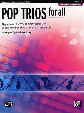 Illustration de POP TRIOS FOR ALL : 15 thèmes célèbres arrangés par M. Story pour 3 trombones/bassons/euphoniums