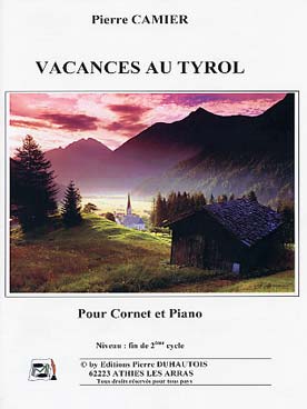 Illustration de Vacances au Tyrol pour cornet et piano