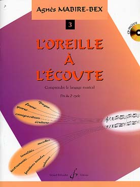 Illustration de L'Oreille à l'écoute : comprendre le langage musical, avec CD - Vol. 3 : fin de cycle 2