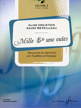 Illustration de Mille & une ouïes avec CD, découverte du répertoire par l'audition et l'analyse - Vol. 2 : cycle 2/2e année, livre + CD