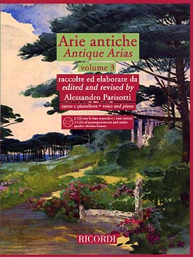 Illustration de ARIE ANTICHE (sél. et rév. Parisotti + 2 CD écoute, diction et play-along) - Vol. 3 : 20 arie