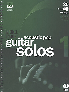 Illustration de ACOUSTIC POP GUITAR, sélection et arrangement Michael Langer (solfège et tablature) avec téléchargements - Solos 1 : 20 morceaux (facile à moyen)