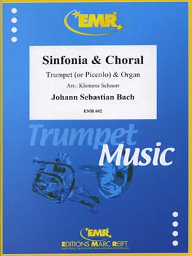 Illustration de Sinfonia und choral pour trompette (ou piccolo) et orgue (tr. Schnorr)