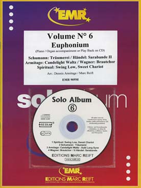 Illustration de SOLO ALBUM (tr. Armitage/Reift) avec accompagnement piano + CD play-along - Vol. 6 : Swing low sweet chariot,  SCHUMANN Träumerei, Candelight waltz... pour euphonium