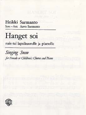 Illustration de Hanget soi (Singing snow) pour choeur d'enfants (ou femmes) et piano