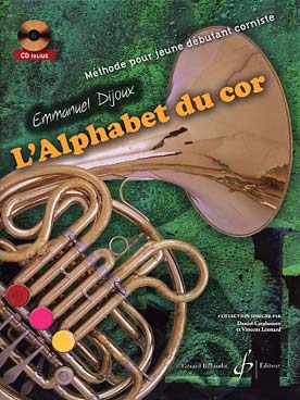 Illustration de L'Alphabet du cor : méthode pour jeune débutant, avec CD écoute et play-along