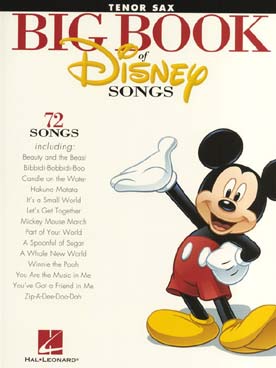 Illustration de BIG BOOK OF DISNEY SONGS : 72 airs extraits des dessins animés (sax. ténor)