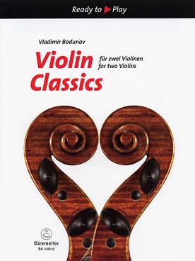 Illustration de VIOLIN CLASSICS : œuvres de Haydn, Vivaldi, Boccherini, Chopin, Strauss, Grieg... (tr. Bodunov)