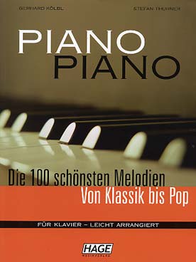 Illustration de DIE 100 SCHOENSTEN MELODIEN VON KLASSIK  BIS POP, arr. faciles Koelbl et Thurner - Niveau facile, Piano piano