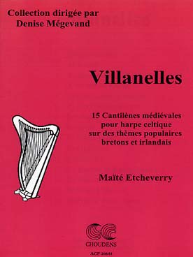 Illustration de Villanelles : 15 cantilènes médiévales sur des thèmes populaires bretons et irlandais