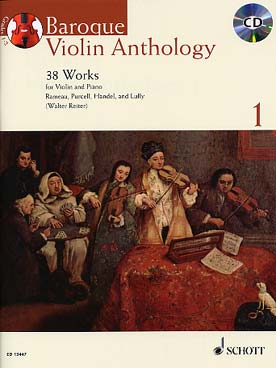 Illustration de BAROQUE VIOLIN ANTHOLOGY - Vol. 1 : 38 pièces de Rameau, Haendel, Lully, Bach, Daquin, Hasse, Marais... avec accès audio