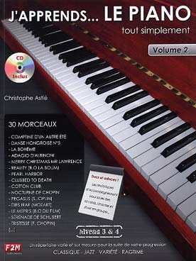 Illustration de J'apprends... le piano tout simplement : méthode facile, claire et progressive avec CD d'écoute - Vol. 2 : 30 morceaux (niveau 3 & 4)