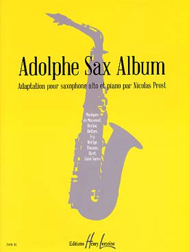 Illustration de ADOLPHE SAX ALBUM - Vol. 1 : Bizet, Massenet, Delibes, Berlioz...