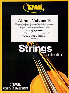 Illustration de ALBUM (tr. Naulais) pour quatuor à cordes (ou 3 violons et violoncelle) avec piano/orgue et percussions ad lib. - Vol. 10 : Mendelssohn, Gershwin, Haydn Bach