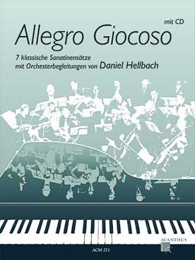 Illustration de ALLEGRO GIOCOSO : 7 Sonatines classiques avec CD