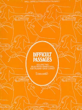 Illustration de DIFFICULT PASSAGES (tr. Hall) pour trompette ou cornet - Vol. 2 : Britten, Delius, Kodaly, Elgar, Strauss, Stravinsky, Weinberger..