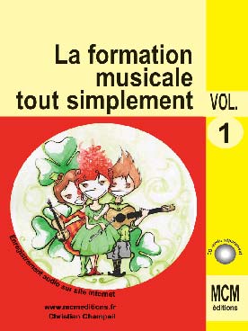 Illustration de La Formation musicale tout simplement - Vol. 1 : 20 leçons pour la 1re année de formation musicale