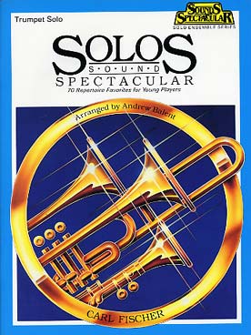 Illustration de SOLOS SOUND SPECTACULAR : 70 repertoire favorites for young player