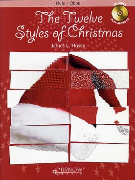 Illustration de The TWELVE STYLES OF CHRISTMAS pour flûte ou hautbois (tr. Hosay) avec CD