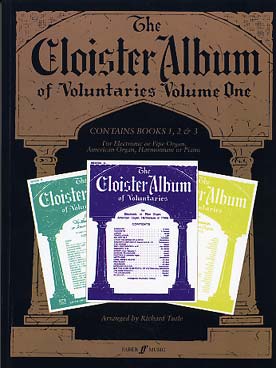 Illustration de The CLOISTER ALBUM OF VOLUNTARIES Vol.1 pour orgue classique ou électronique ou harmonium ou piano. Contient les livres 1, 2 et 3