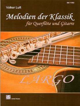 Illustration de MELODIEN DER KLASSIK - LARGO : Bach, Beethoven, Luft, Satie et Vivaldi