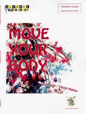 Illustration de Move your body pour vibraphone et piano