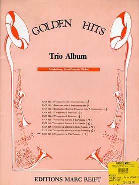 Illustration de TRIO ALBUM "Junior series" : Golden hits pour 2 trompettes et trombone