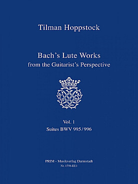 Illustration de Lute Works from the Guitarist's perspective avec CD - Vol. 1 : BWV 995/996 (330 pages)