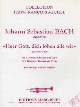Illustration de "Herr Gott, dich loben alle wir" de la Cantate 130 pour 3 trompettes, timbales  et orgue