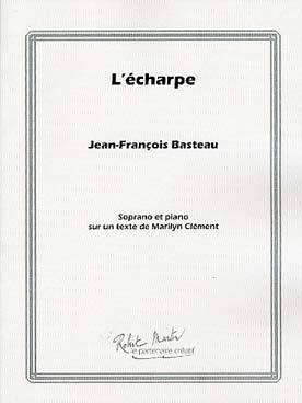 Illustration de L'Écharpe pour voix de soprano et piano sur un texte de Marilyn Clément