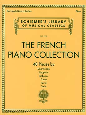 Illustration de The FRENCH PIANO COLLECTION : 48 pièces de Chaminade, Couperin, Debussy, Fauré, Ravel et Satie