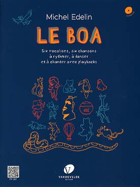 Illustration de Le Boa : 6 vocalises, 6 chansons à rythmer, à danser et à chanter avec CD play-along