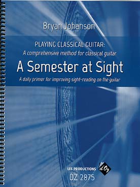 Illustration de A Semester at sight : a comprehensive method for classical guitar (en anglais)