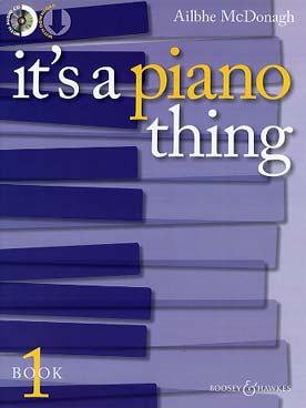 Illustration de It's a piano thing (en anglais) - Vol. 1 : 22 pièces pour pianistes en herbe de tous âges (débutants)