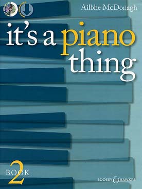 Illustration de It's a piano thing (en anglais) - Vol. 2 : 14 pièces pour pianistes en herbe de tous âges