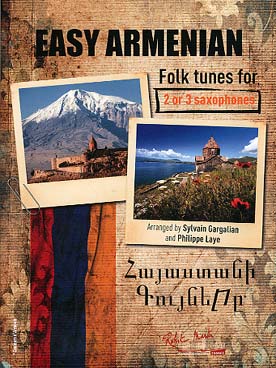 Illustration de EASY ARMENIAN : Folk tunes pour 2 ou 3 saxophones (Airs traditionnels Arméniens faciles)