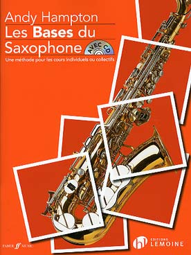 Illustration de Les Bases du saxophone : méthode pour cours individuels ou collectifs