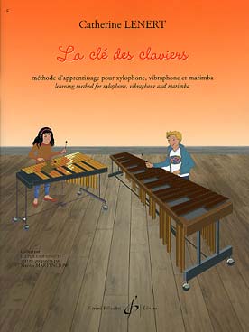 Illustration de La Clé des claviers Vol. 1 : méthode d'apprentissage pour xylophone, vibraphone et marimba pour les premières années du cycle 1