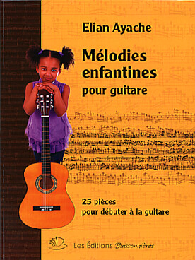 Illustration de Mélodies enfantines pour guitare en solo ou duo : 25 pièces pour débuter la guitare