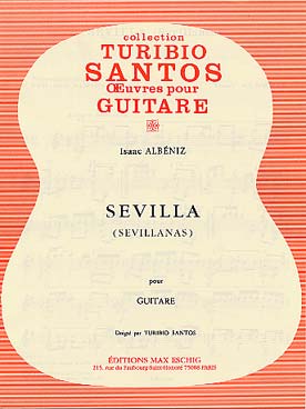 Illustration de Sevilla (N° 3 Suite espagnole op. 47) - tr. Santos