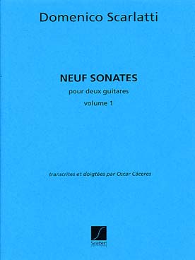 Illustration de Sonates (tr. Cáceres) - Vol. 1 (9 sonates) : L 27, 90, 118, 164, 180, 235, 241, 327, 350
