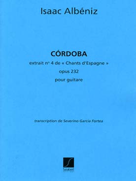 Illustration de Cordoba op. 232 (chants d'Espagne N° 4) (Fortea)
