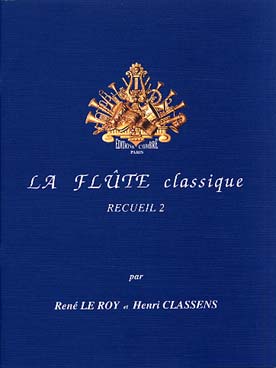 Illustration de La FLÛTE CLASSIQUE (Leroy/Classens) - Vol. 2