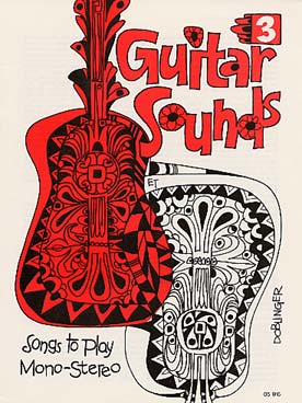 Illustration de GUITAR SOUNDS (G. Schwertberger) - Vol. 3 (Songs to play mono-stéréo) : chansons populaires du monde entier