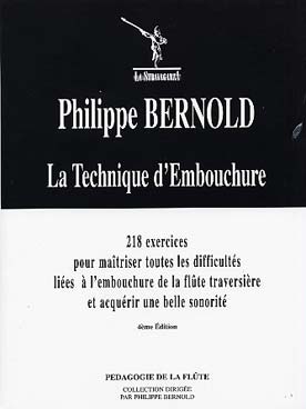 Illustration de La Technique d'embouchure: 218 exercices pour maîtriser toutes les difficultés   